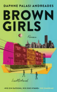 Brown Girls : Roman （Deutsche Erstausgabe. 2024. 240 S. 187 mm）