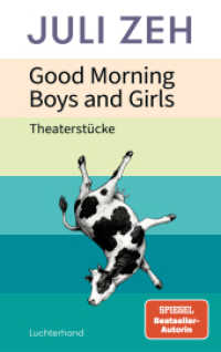 Good Morning, Boys and Girls : Theaterstücke （2025. 320 S. 215 mm）