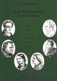 Vom Biedermeier zum Vormärz : Arbeiten zur deutschen Literatur zwischen 1820 und 1850- (Büchner, Heine, Grabbe, Immermann, Gutzkow, Herwegh) （Neuausg. 1996. 304 S. 210 mm）