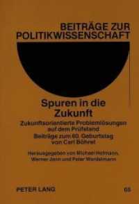 Spuren in die Zukunft : Zukunftsorientierte Problemlösungen auf dem Prüfstand- Beiträge zum 60. Geburtstag von Carl Böhret (Beiträge zur Politikwissenschaft .65) （Neuausg. 1996. 321 S. 210 mm）