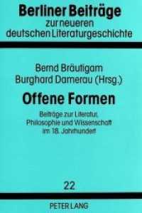 Offene Formen : Beiträge zur Literatur, Philosophie und Wissenschaft im 18. Jahrhundert (Berliner Beiträge zur neueren deutschen Literaturgeschichte .22) （Neuausg. 1997. 352 S. 210 mm）