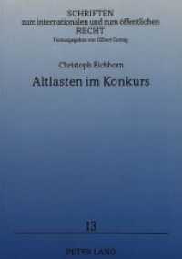 Altlasten im Konkurs : Dissertationsschrift (Schriften zum internationalen und zum öffentlichen Recht .13) （Neuausg. 1996. XVII, 249 S. 210 mm）