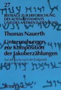 Untersuchungen zur Komposition der Jakoberzählungen : Auf der Suche nach der Endgestalt des Genesisbuches. Dissertationsschrift (Beiträge zur Erforschung des Alten Testaments und des Antiken Judentums .27) （Neuausg. 1996. 318 S. 210 mm）