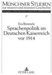 Sprachenpolitik im Deutschen Kaiserreich vor 1914 (Münchner Studien zur neueren und neuesten Geschichte .17) （1996. 192 S. 210 mm）