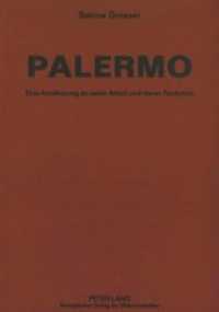 Palermo : Eine Annäherung an seine Arbeit und deren Rezeption. Dissertationsschrift （Neuausg. 1996. 259 S. 210 mm）