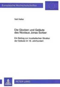 Die Glocken und Gel&auml;ute des Nicolaus Jonas Sorber (Europ&auml;ische Hochschulschriften / European University Studies/Publications Universitaires Europ&eacute;enne .17) （Neuausg. 1997. 231 S. 210 mm）