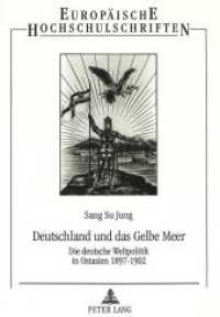 Deutschland und das Gelbe Meer : Die deutsche Weltpolitik in Ostasien 1897-1902. Dissertationsschrift (Europäische Hochschulschriften / European University Studies/Publications Universitaires Européenne .70) （Neuausg. 1996. 203 S. 210 mm）