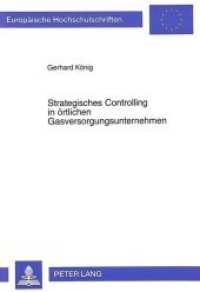 Strategisches Controlling in örtlichen Gasversorgungsunternehmen : Dissertationsschrift (Europäische Hochschulschriften / European University Studies/Publications Universitaires Européenne .19) （Neuausg. 1996. XXI, 302 S. 210 mm）