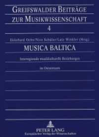 Musica Baltica : Interregionale musikkulturelle Beziehungen im Ostseeraum (Greifswalder Beiträge zur Musikwissenschaft .4) （Neuausg. 1996. 322 S. 210 mm）