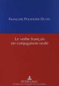 Le verbe français en conjugaison orale （Neuausg. 1997. 204 S. 210 mm）