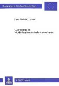 Controlling in Mode-Markenartikelunternehmen : Dissertationsschrift (Europäische Hochschulschriften / European University Studies/Publications Universitaires Européenne .19) （Neuausg. 1996. X, 238 S. 210 mm）