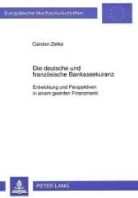 Die deutsche und französische Bankassekuranz : Entwicklung und Perspektiven in einem geeinten Finanzmarkt. Dissertationsschrift (Europäische Hochschulschriften / European University Studies/Publications Universitaires Européenne .20) （Neuausg. 1996. 300 S. 210 mm）