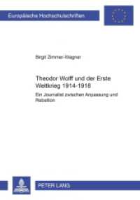 Theodor Wolff und der Erste Weltkrieg 1914-1918 : Ein Journalist zwischen Anpassung und Rebellion. Dissertationsschrift (Europäische Hochschulschriften / European University Studies/Publications Universitaires Européenne .87) （2005. 356 S. 210 mm）