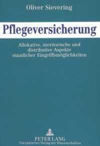 Pflegeversicherung : Allokative, meritorische und distributive Aspekte staatlicher Eingriffsmöglichkeiten. Dissertationsschrift （Neuausg. 1996. XXI, 299 S. 210 mm）