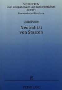 Neutralität von Staaten : Dissertationsschrift (Schriften zum internationalen und zum öffentlichen Recht .15) （Neuausg. 1996. XXXII, 581 S. 210 mm）