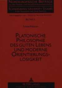 Platonische Philosophie des guten Lebens und moderne Orientierungslosigkeit : Dissertationsschrift (Nordeuropäische Beiträge aus den Human- und Gesellschaftswissenschaften / Scandinavian University St .1) （Neuausg. 1996. 140 S. 210 mm）