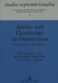 Archiv und Geschichte im Ostseeraum : Festschrift für Sten Körner (Studia Septemtrionalia .3) （1997. 343 S. 23 cm）
