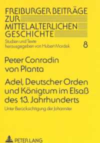 Adel, Deutscher Orden und Königtum im Elsaß des 13. Jahrhunderts : Unter Berücksichtigung der Johanniter. Dissertationsschrift (Freiburger Beiträge zur mittelalterlichen Geschichte .8) （1997. XII, 336 S. 210 mm）