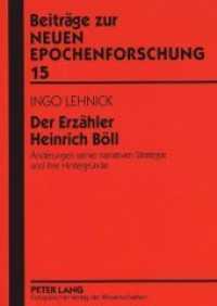 Der Erzähler Heinrich Böll : Änderungen seiner narrativen Strategie und ihre Hintergründe. Masterarbeit (Beiträge zur neuen Epochenforschung .15) （Neuausg. 1997. 181 S. 210 mm）