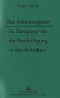 Das Arbeitsangebot im &Uuml;bergang von der Besch&auml;ftigung in den Ruhestand : Eine Analyse der Arbeitsanreize durch sozialrechtliche Regelungen in der Sp&auml;tphase des Erwerbslebens. Dissertationsschrift （Neuausg. 1997. 381 S. 210 mm）