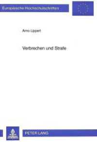 Verbrechen und Strafe (Europ&auml;ische Hochschulschriften / European University Studies/Publications Universitaires Europ&eacute;enne .21) （1997. 324 S. 210 mm）