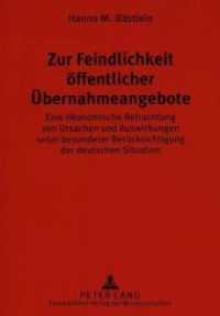 Zur Feindlichkeit &ouml;ffentlicher &Uuml;bernahmeangebote : Eine &ouml;konomische Betrachtung von Ursachen und Auswirkungen unter besonderer Ber&uuml;cksichtigung der deutschen Situation. Dissertationsschrift （Neuausg. 1997. 350 S. 210 mm）
