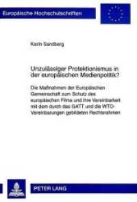 Unzulässiger Protektionismus in der europäischen Medienpolitik? (Europäische Hochschulschriften Recht .2312) （Neuausg. 1997. 306 S. 210 mm）
