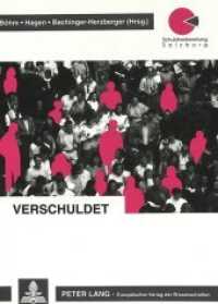 Verschuldet : 10 Jahre Salzburger Schuldnerberatung im wirtschafts-, rechts- und sozialpolitischen Kontext （Neuausg. 1997. 196 S. 210 mm）