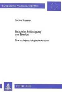Sexuelle Belästigung am Telefon : Eine sozialpsychologische Analyse. Dissertationsschrift (Europäische Hochschulschriften / European University Studies/Publications Universitaires Européenne .59) （Neuausg. 1997. 298 S. 210 mm）