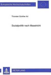 Sozialpolitik nach Maastricht : Kompetenzgefüge und Rechtssetzung unter EWG/EG-Vertrag und Sozialabkommen. Dissertationsschrift (Europäische Hochschulschriften Recht .2172) （Neuausg. 1997. 316 S. 210 mm）
