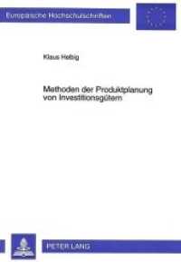 Methoden der Produktplanung von Investitionsgütern : Dissertationsschrift (Europäische Hochschulschriften / European University Studies/Publications Universitaires Européenne .21) （Neuausg. 1997. XVIII, 236 S. 210 mm）