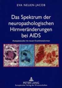 Das Spektrum der neuropathologischen Hirnveränderungen bei AIDS : Autopsiestudie mit neuen Krankheitsformen. Habilitationsschrift （Neuausg. 1997. XI, 150 S. 210 mm）