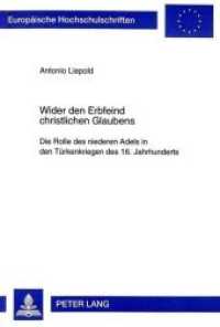 Wider den Erbfeind christlichen Glaubens (Europäische Hochschulschriften / European University Studies/Publications Universitaires Européenne .76) （1997. 482 S. 210 mm）