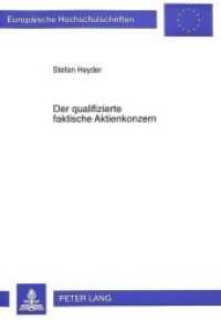 Der qualifizierte faktische Aktienkonzern : Dissertationsschrift (Europäische Hochschulschriften Recht .2268) （Neuausg. 1997. 237 S. 210 mm）