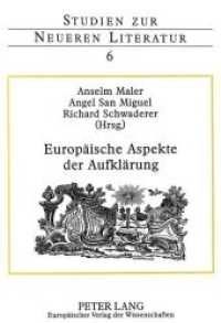 Europäische Aspekte der Aufklärung : (Deutschland, England, Frankreich, Italien, Spanien) (Studien zur neueren Literatur .6) （Neuausg. 1998. 112 S. 210 mm）
