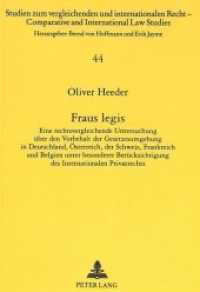 Fraus legis (Studien zum vergleichenden und internationalen Recht / Comparative and International Law Studies .44) （Neuausg. 1998. 385 S. 210 mm）