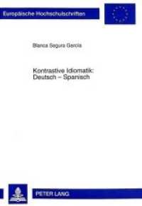 Kontrastive Idiomatik- Deutsch - Spanisch (Europäische Hochschulschriften / European University Studies/Publications Universitaires Européenne .16) （Neuausg. 1997. 234 S. 210 mm）