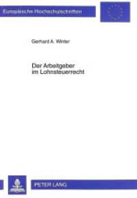 Der Arbeitgeber im Lohnsteuerrecht : Dissertationsschrift. (Europäische Hochschulschriften Recht .2478) （1998. XVI, 238 S. 21 cm）
