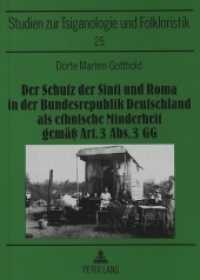 Der Schutz Der Sinti Und Roma in Der Bundesrepublik Deutschland ALS Ethnische Minderheit Gemaeß Art. 3 Abs. 3 Gg (Sinti- Und Romastudien)