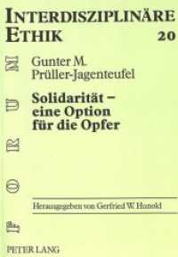 Solidarität - eine Option für die Opfer : Geschichtliche Entwicklung und aktuelle Bedeutung einer christlichen Tugend anhand der katholischen Sozialdokumente. Dissertationsschrift (Forum Interdisziplinäre Ethik .20) （Neuausg. 1998. 507 S. 210 mm）
