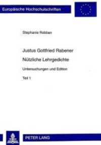Justus Gottfried Rabener- "Nützliche Lehrgedichte" : Untersuchungen und Edition. Dissertationsschrift (Europäische Hochschulschriften / European University Studies/Publications Universitaires Européenne .16) （Neuausg. 1998. 269 S.）