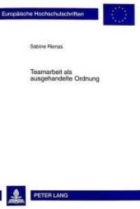 Teamarbeit als ausgehandelte Ordnung (Europäische Hochschulschriften / European University Studies/Publications Universitaires Européenne .60) （Neuausg. 1998. 365 S. 210 mm）