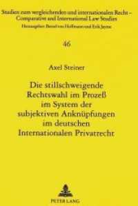 Die stillschweigende Rechtswahl im Prozeß im System der subjektiven Anknüpfungen im deutschen Internationalen Privatrech (Studien zum vergleichenden und internationalen Recht / Comparative and International Law Studies .46) （Neuausg. 1998. 154 S. 210 mm）