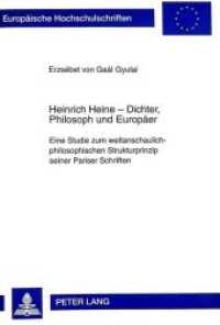 Heinrich Heine - Dichter, Philosoph und Europäer (Europäische Hochschulschriften / European University Studies/Publications Universitaires Européenne 165) （Neuausg. 1998. 199 S. 210 mm）