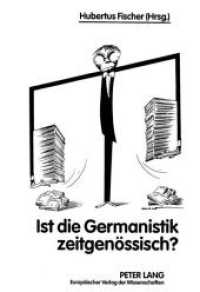 Ist die Germanistik zeitgenössisch? : Vorträge eines deutsch-polnischen Symposiums （Neuausg. 1998. 139 S. 210 mm）