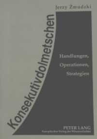 Konsekutivdolmetschen : Handlungen, Operationen, Strategien. Habilitationsschrift （Neuausg. 1998. 324 S. 210 mm）
