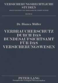 Verbraucherschutz durch das Bundesaufsichtsamt für das Versicherungswesen : Dissertationsschrift (Versicherungsrechtliche Studien .54) （Neuausg. 1998. 220 S. 210 mm）
