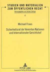 Sicherheitsrat der Vereinten Nationen und Internationaler Gerichtshof (Studien und Materialien zum Öffentlichen Recht .4) （Neuausg. 1998. LX, 258 S. 210 mm）