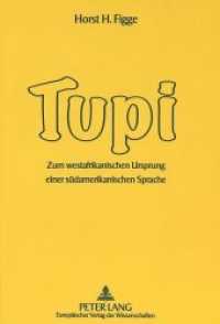 Tupi : Zum westafrikanischen Ursprung einer südamerikanischen Sprache （Neuausg. 1998. IX, 128 S. 210 mm）