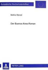 Der Buenos Aires-Roman (Europ&auml;ische Hochschulschriften / European University Studies/Publications Universitaires Europ&eacute;enne .53) （Neuausg. 1998. 464 S. 210 mm）